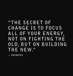 The Secret of Change is…