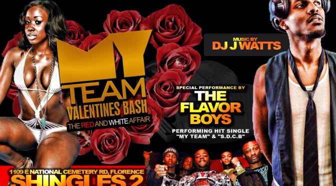 My TeAm Valentines Bash @Shingle’s 2 Florence, SC