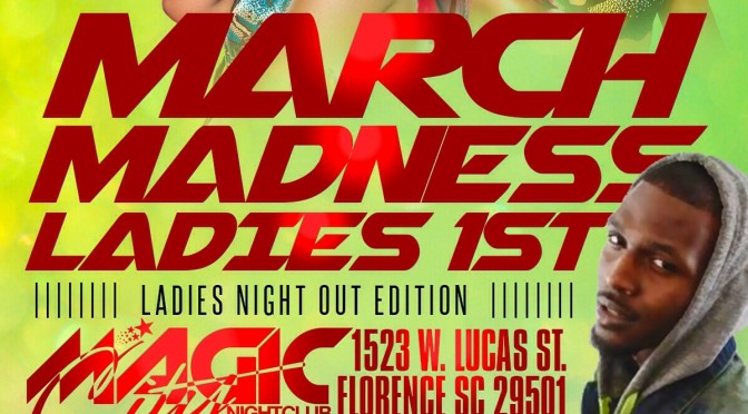 Saturday March 1st #MagicCity Florence, SC