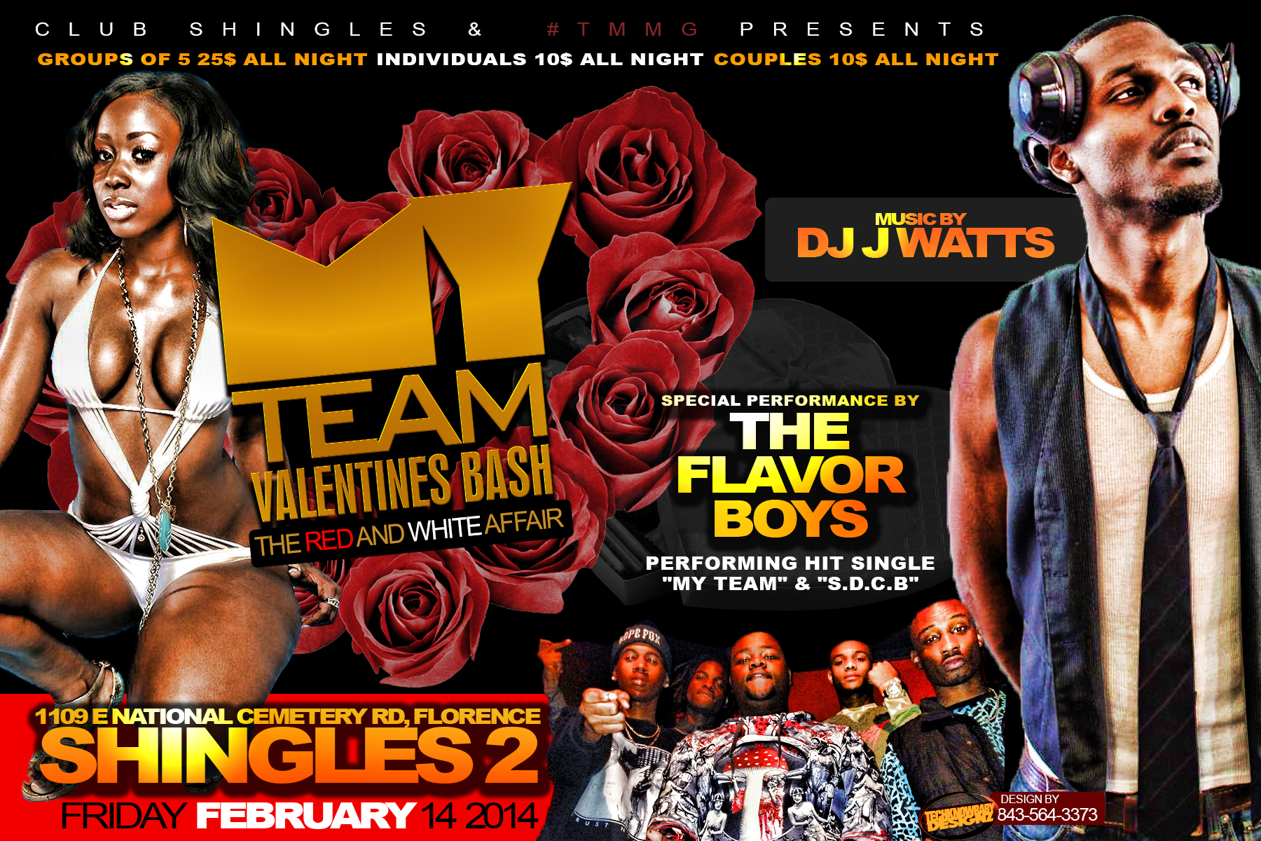 #Florence, SC Feb. 14 Shingles 2 My Team Valentines Bash **Special Performance By FlavorBoyz